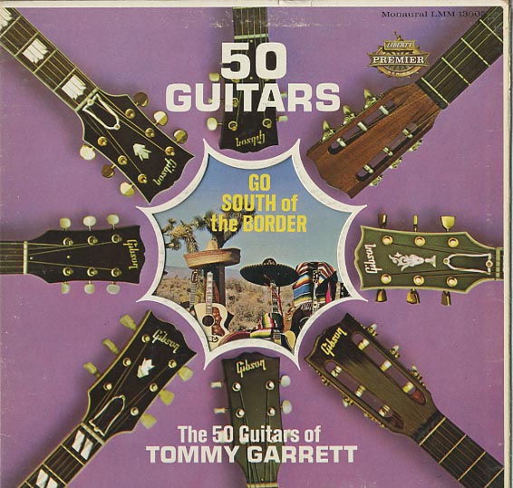 Albumcover The 50 Guitars Of Tommy Garrett - 50 Guitars Go South Of the Border
